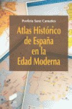Könyv Atlas histórico de España en la Edad Moderna Sanz Camañes