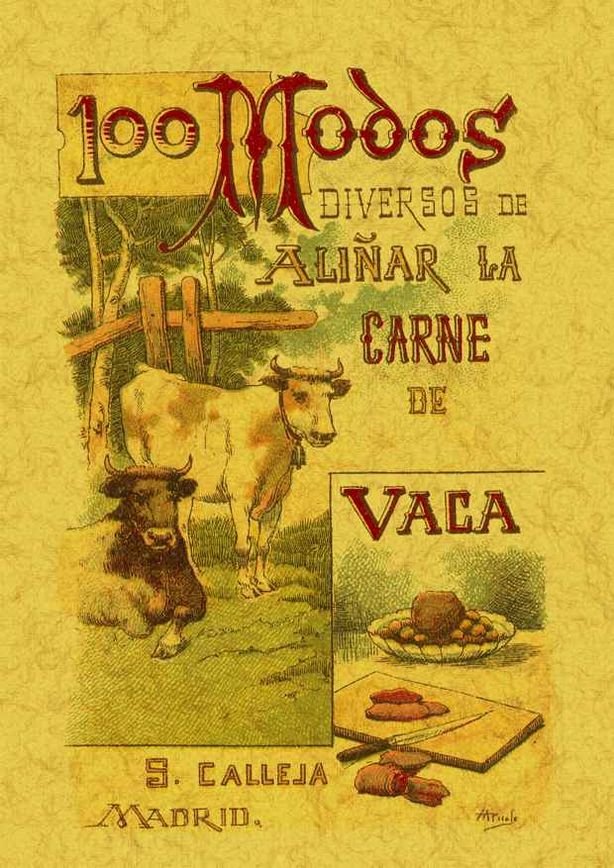 Knjiga 100 modos diversos de aliñar la carne de vaca. Fórmulas sencillas y prácticas Mademoiselle Rose
