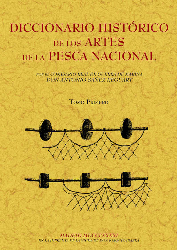 Carte Diccionario histórico de los artes de la pesca nacional (Tomo 1) Sañez Reguart