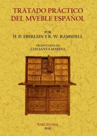Книга Tratado práctico del mueble español Eberlein