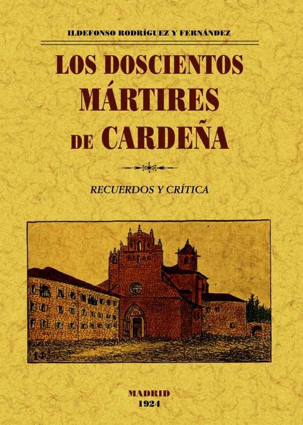 Kniha Los doscientos mártires de Cardeña Rodríguez y Fernández