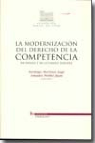 Kniha La modernización del derecho de la competencia en España y en la Unión Europea PETITBO JUAN