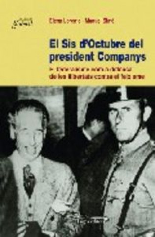 Kniha El Sis d'Octubre del president Companys Lorente