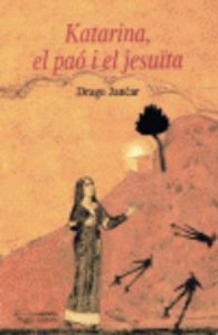 Knjiga Katarina, el paó i el jesuïta Jancar