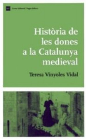 Kniha Història de les dones a la Catalunya medieval Vinyoles