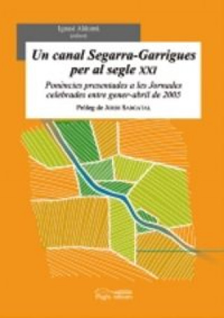 Carte Un canal Segarra-Garrigues per al segle XXI 