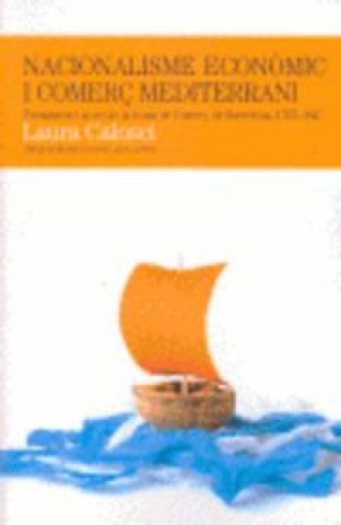 Libro Nacionalisme econòmic i comerç mediterrani Calosci