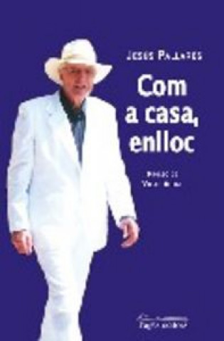 Knjiga Com a casa, enlloc Pallarés