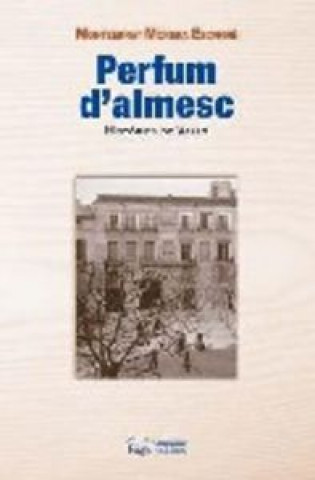 Kniha Perfum d'almesc Morera Escarré