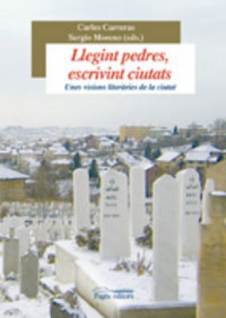 Knjiga Llegint pedres, escrivint ciutats 