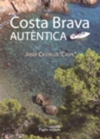 Книга Costa Brava autèntica Castelló