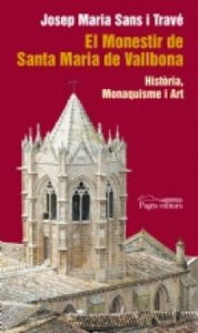 Книга El Monestir de Santa Maria de Vallbona Sans i Travé