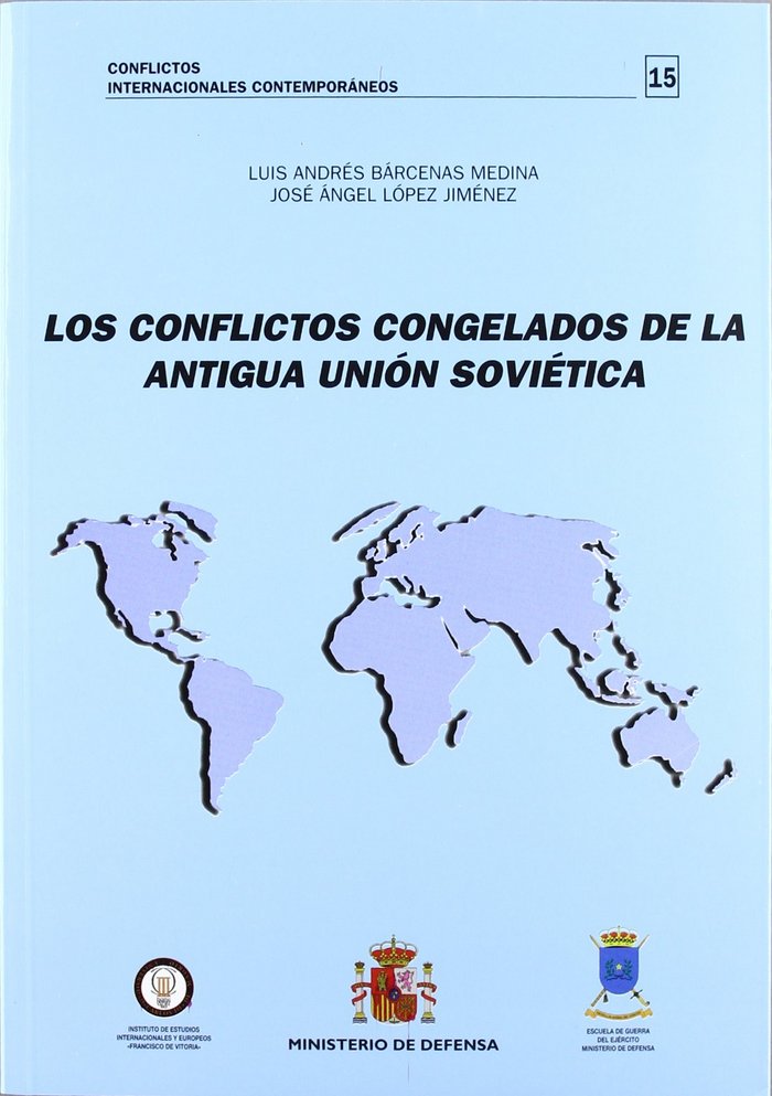 Книга Los conflictos congelados de la antigua Unión Soviética Bárcenas Medina