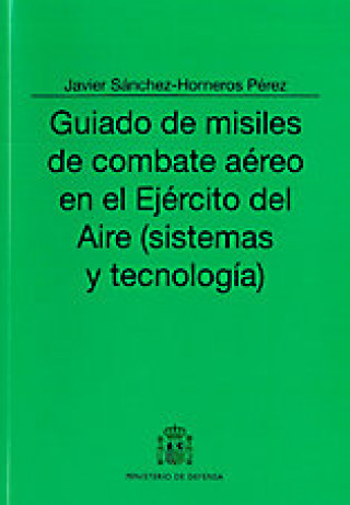 Carte Guiado de misiles de combate aéreo en el Ejército del Aire Sánchez-Horneros Pérez