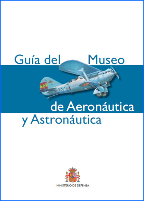Книга Museo de Aeronáutica y Astronáutica. Guía 