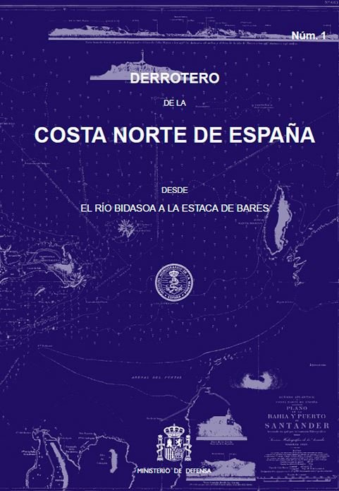 Könyv Derrotero 1 de la costa Norte de España desde el río Bidasoa a la Estaca de Bares 