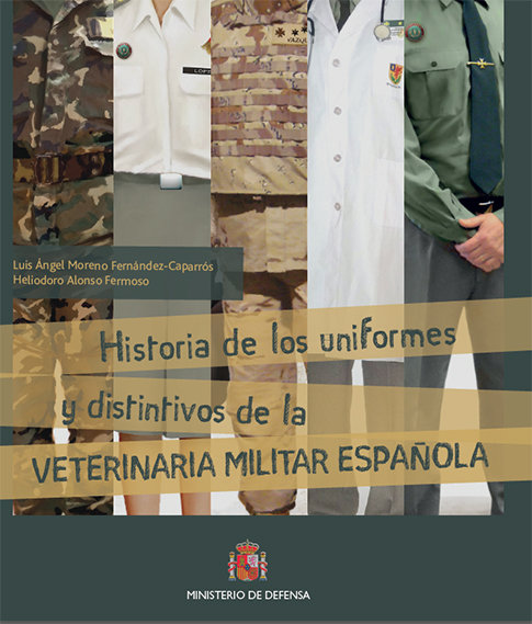 Könyv Historia de los uniformes y distintivos de la veterinaria española Moreno Fernández-Caparrós