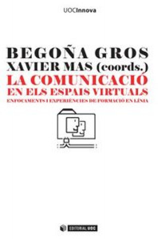 Kniha La comunicació en els espais virtuals Suárez Guerrero
