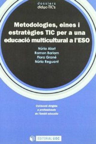 Kniha Metodologies, eines i estratègies TIC per a una educació multicultural a l'ESO Alart