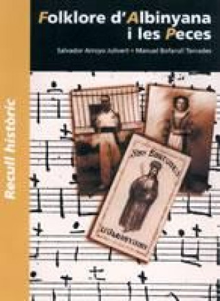 Könyv Folklore d'Albinyana i les Peces SALVADOR ARROYO JULIVERT MANUEL BOFARULL