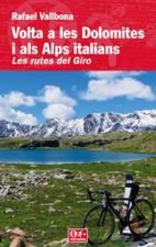 Könyv Volta a les Dolomites i als Alps italians RAFAEL VALLBONA I SALLENT LLORENÇ PROS
