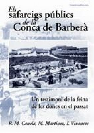 Kniha Els safareigs públics de la Conca de Barberà ROSA M. CANELA MANEL MARTINEZ IOLAN VIVA