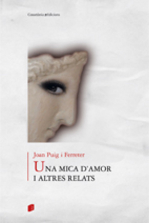 Livre UNA MICA D'AMOR I ALTRES RELATS PUIG I FERRATER