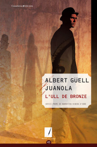 Knjiga L'ULL DE BRONZE GUELL I JUANOLA