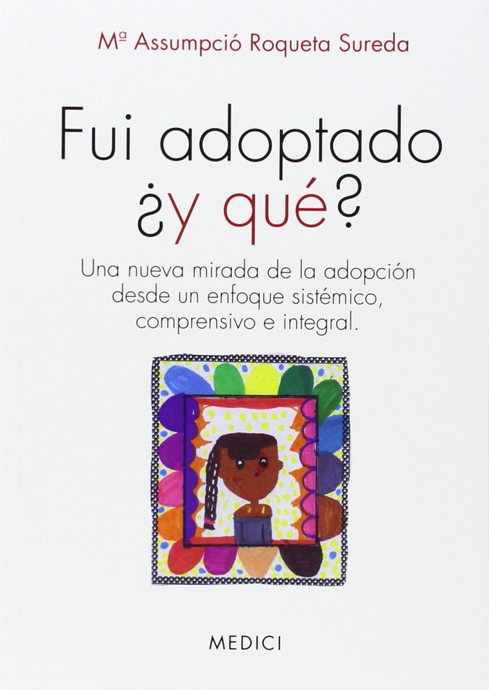 Книга Fui adoptado ¿y qué? Roqueta Sureda