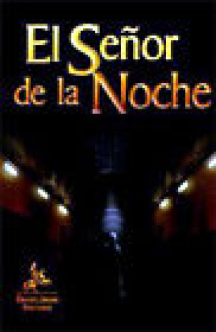 Buch El señor de la noche Serrano Merlo