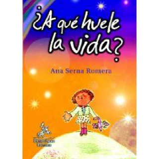 Knjiga ¿A qué huele la vida? Seran Romera
