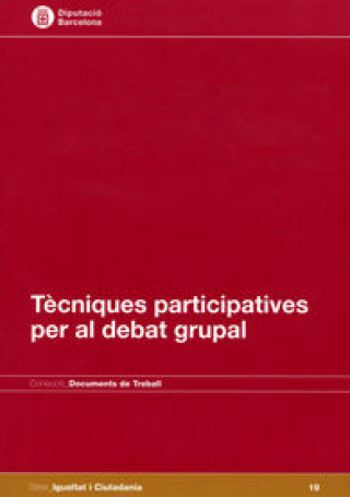 Buch Tècniques participatives per al debat grupal Martí Olivé