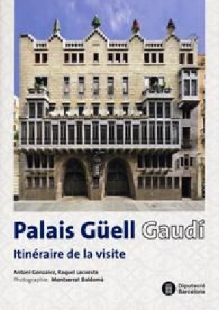 Buch Palais Güell. Gaudí. Itinéraire de la visite González