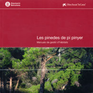 Carte Les pinedes de pi pinyer: Manuals de gestió d'hàbitats 