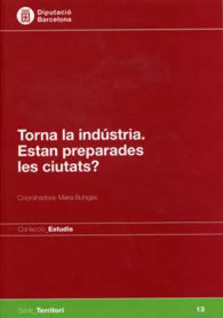 Kniha Torna la indústria: Estan preparades les ciutats? 