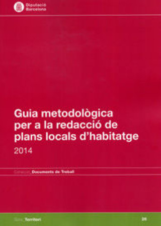 Carte Guia metodològica per a la redacció de plans locals d'habitatge 2014 