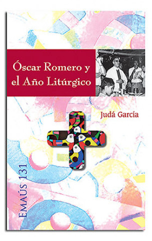 Knjiga Óscar Romero y el Año Litúrgico García Avilés