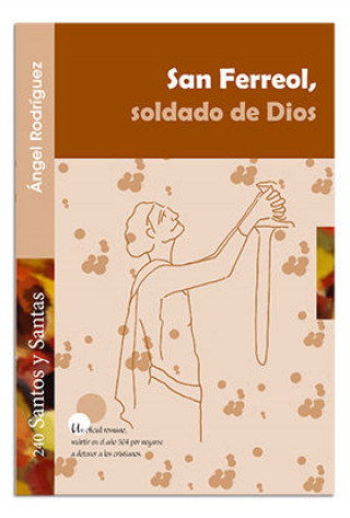 Kniha San Ferreol, soldado de Dios Rodríguez Vilagran