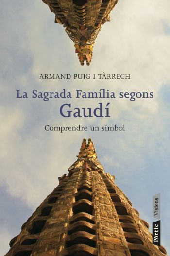 Kniha La Sagrada Família segons Gaudí Puig