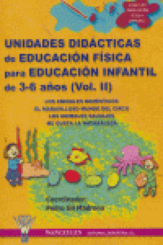 Carte Educación Física, Educación Infantil, 3 a 6 años. Unidades didácticas GIL MADRONA