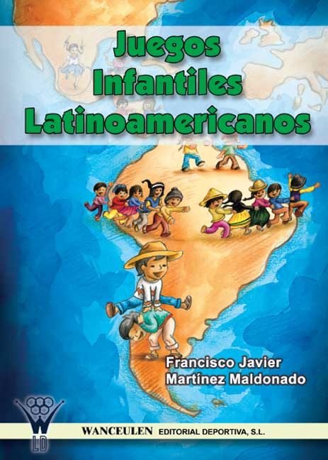 Kniha JUEGOS INFANTILES LATINOAMERICANOS MARTINEZ MALDONADO