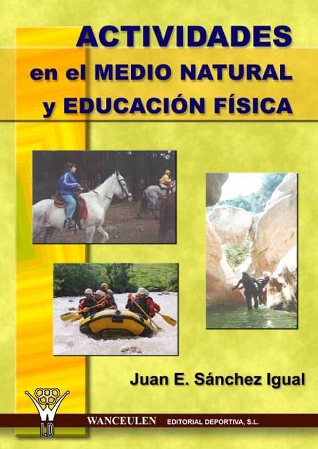 Kniha ACTIVIDADES FISICAS EN EL MEDIO NATURAL Y EDUCACION FISICA SANCHEZ IGUAL