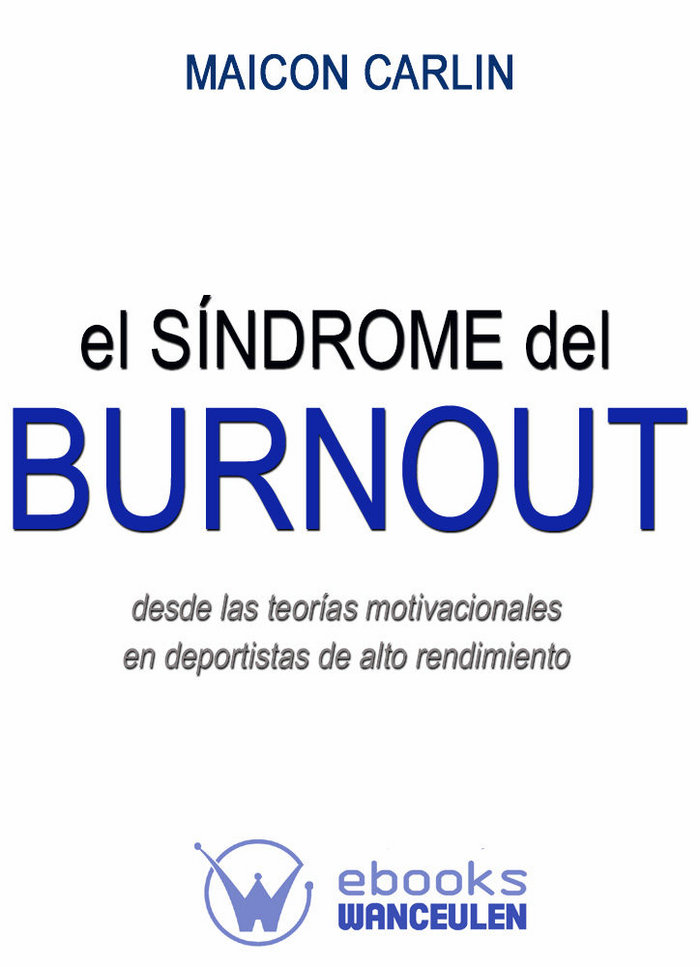Kniha El Síndrome de Burnout desde los teorías motivacionales en deportistas de alto rendimiento Carlin