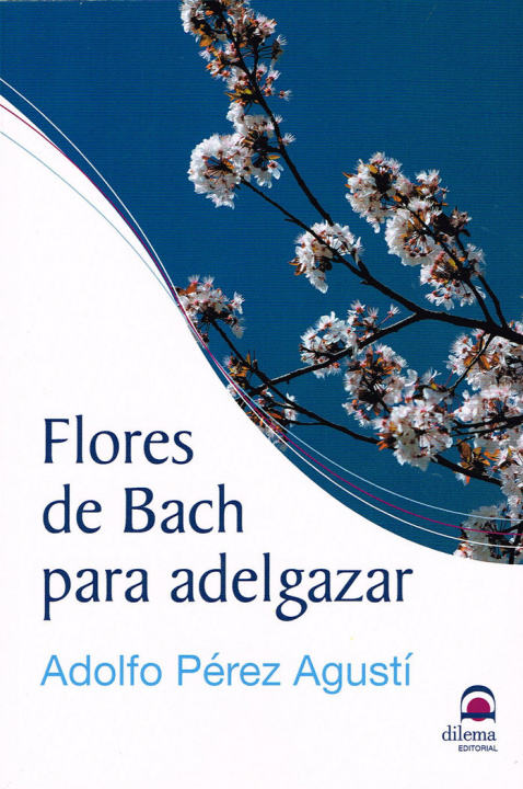 Kniha Flores de Bach para adelgazar Pérez Agustí