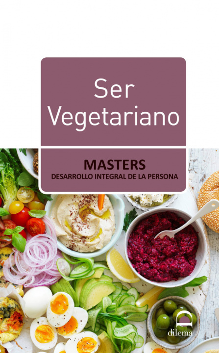 Knjiga Ser Vegetariano Desarrollo integral de la persona