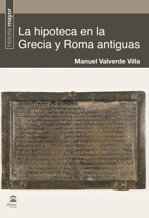 Carte La hipoteca en la Grecia y Roma antiguas Valverde Villa