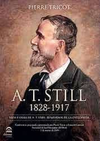 Kniha A. T. Still 1828-1917. Vida y otra de A. T. Still Tricot