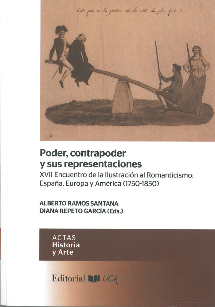 Knjiga Poder, contrapoder y sus representaciones Espa?a Encuentro de la Ilustración al Romanticismo