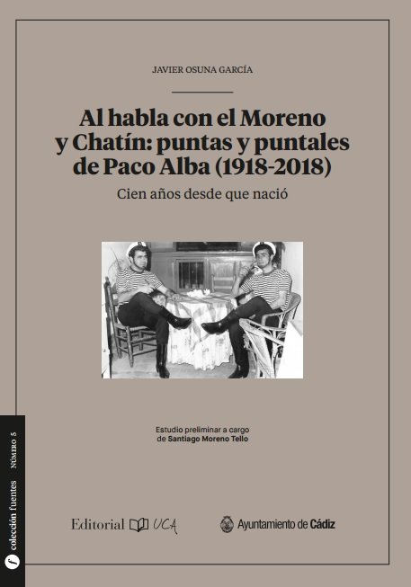 Книга Al habla con el Moreno y Chatín: puntas y puntales de Paco Alba (1928-2018) Osuna García