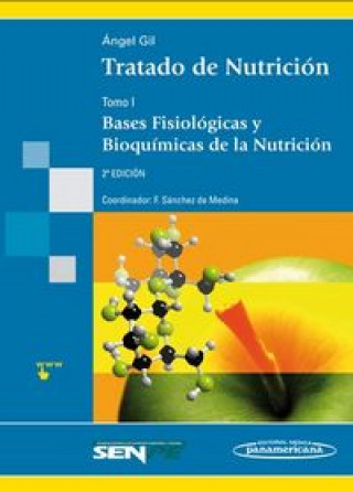 Kniha Tratado de Nutrición. Bases Fisiológicas y bioqu­micas de la nutrición GIL HERNANDEZ